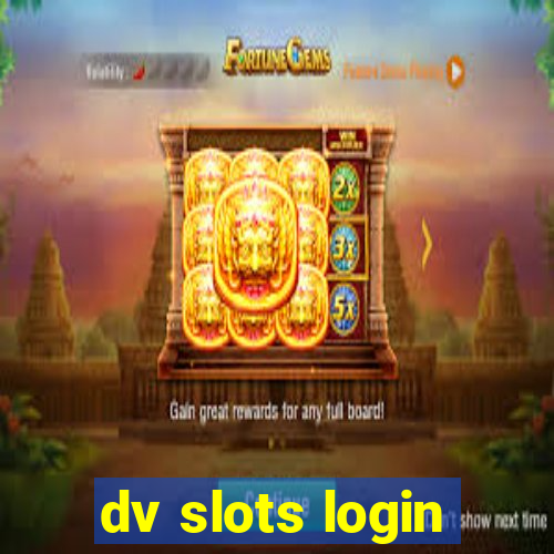 dv slots login